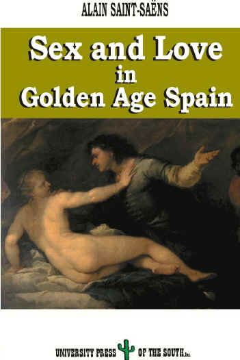 Sex and Love in Golden Age Spain