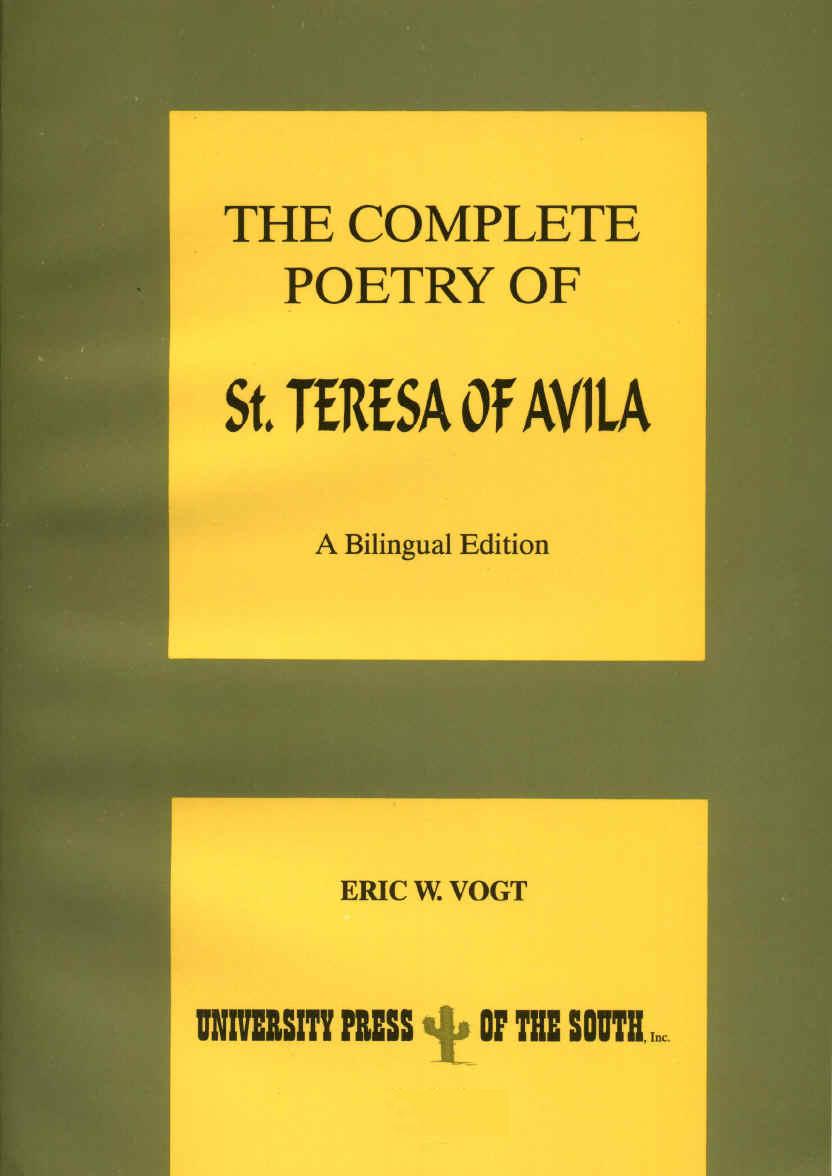 The Complete Poetry of St. Teresa of Avila.  A Bilingual Edition